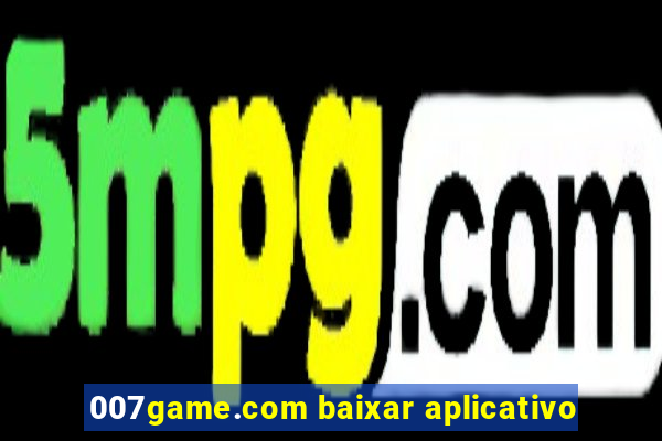 007game.com baixar aplicativo